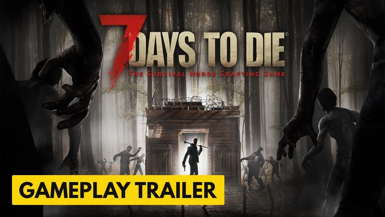 7 Days To Die Game Trailer