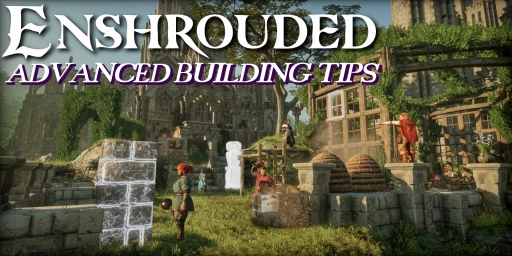Enshrouded: 8 consejos profesionales para construcción y decoración Teaser Image