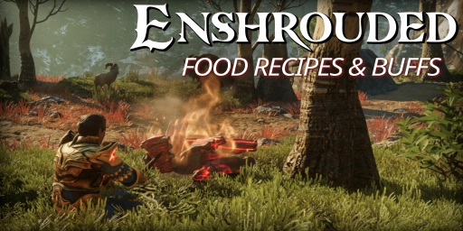 Guía de Enshrouded: cocina, recetas y bonificaciones de comida de un vistazo Teaser Image