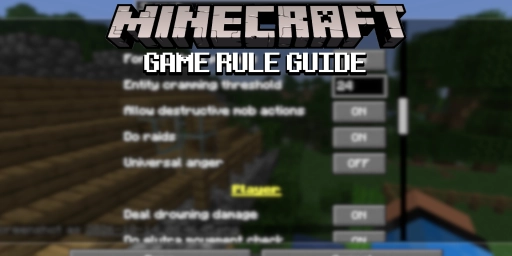 Minecraftin pelisäännöt: 10 asetusta parhaaseen kokemukseen