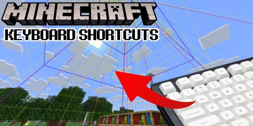 Minecraft Keyboard Shortcuts: Controls, Hotkeys & Pro Tips