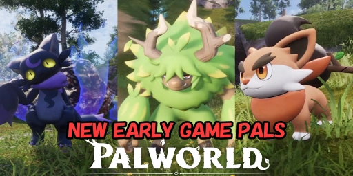 Palworld 1.0: Die 8 besten neuen Pals fürs Early Game