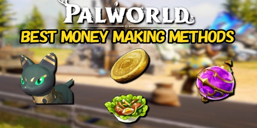 Tjene penger i Palworld: De beste metodene for Early, Mid og Late Game