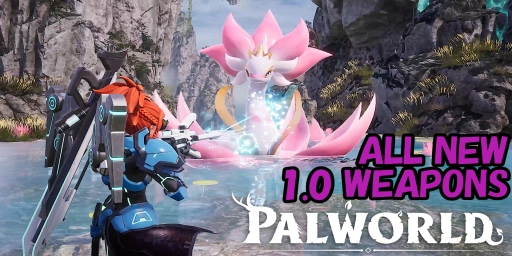 Palworld 1.0: Toate cele 13 arme noi, fabricare, daune și ghid