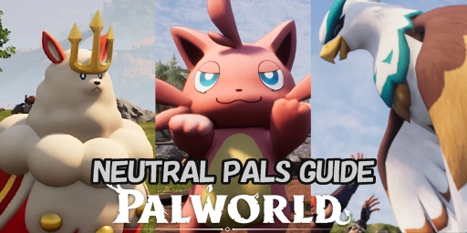 Guia de Pals Neutros de Palworld: Combatentes, Trabalhadores e Montarias Teaser Image
