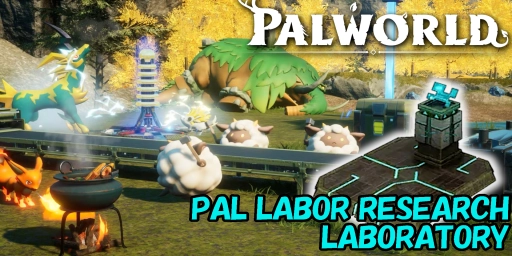Palworld Pal-Arbeitsinstitut: Upgrades, Forschung & beste Pals
