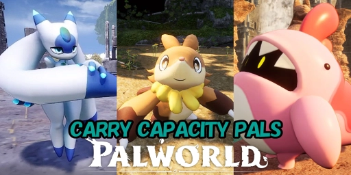 Palworld: 9 Pals with Partner Skills for more carry capacity