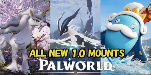 Palworld 1.0: Cele mai rapide mount-uri pentru uscat, apă și aer