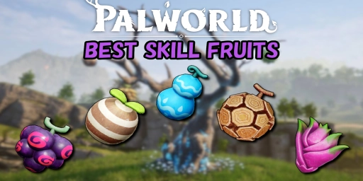 Palworld Skillfrüchte: Beste Angriffe und Fundorte