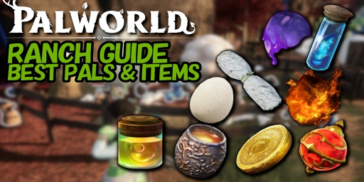 Palworld husdyrfarm-guide: Alle ranch-Pals og beste gjenstandsfarm
