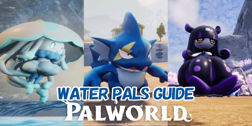 Palworld vand-Pals guide: bedste kæmpere, arbejdere og mounts