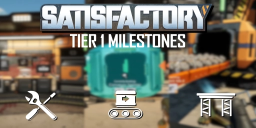 Satisfactory Tier 1 Guide: Fabrik ausbauen, Energie & Logistik