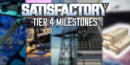 Satisfactory Tier 4 Guide: Blaupausen & Logistik Mk. 3
