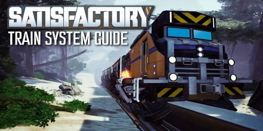 Satisfactory Trains Guide: Freight Cars, Signals & Stations