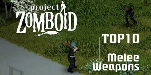 De beste mêlee wapens in Project Zomboid